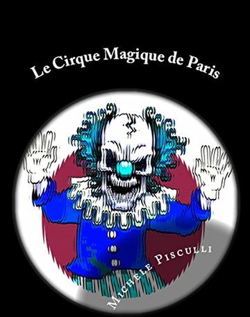 Le Cirque Magique de Paris ('The Writer' Vol. 9)